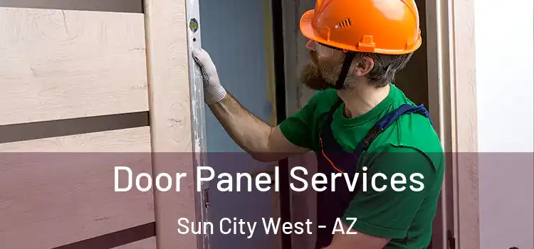  Door Panel Services Sun City West - AZ