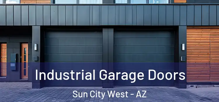  Industrial Garage Doors Sun City West - AZ