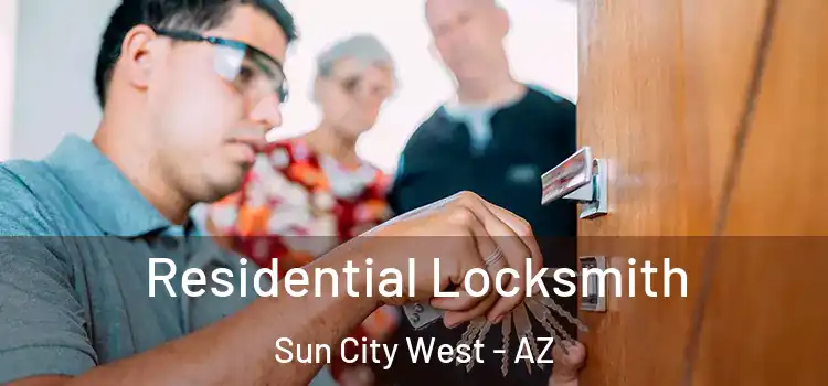  Residential Locksmith Sun City West - AZ