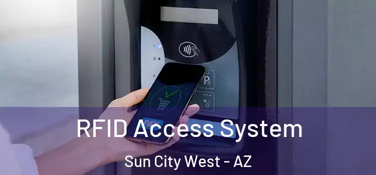  RFID Access System Sun City West - AZ